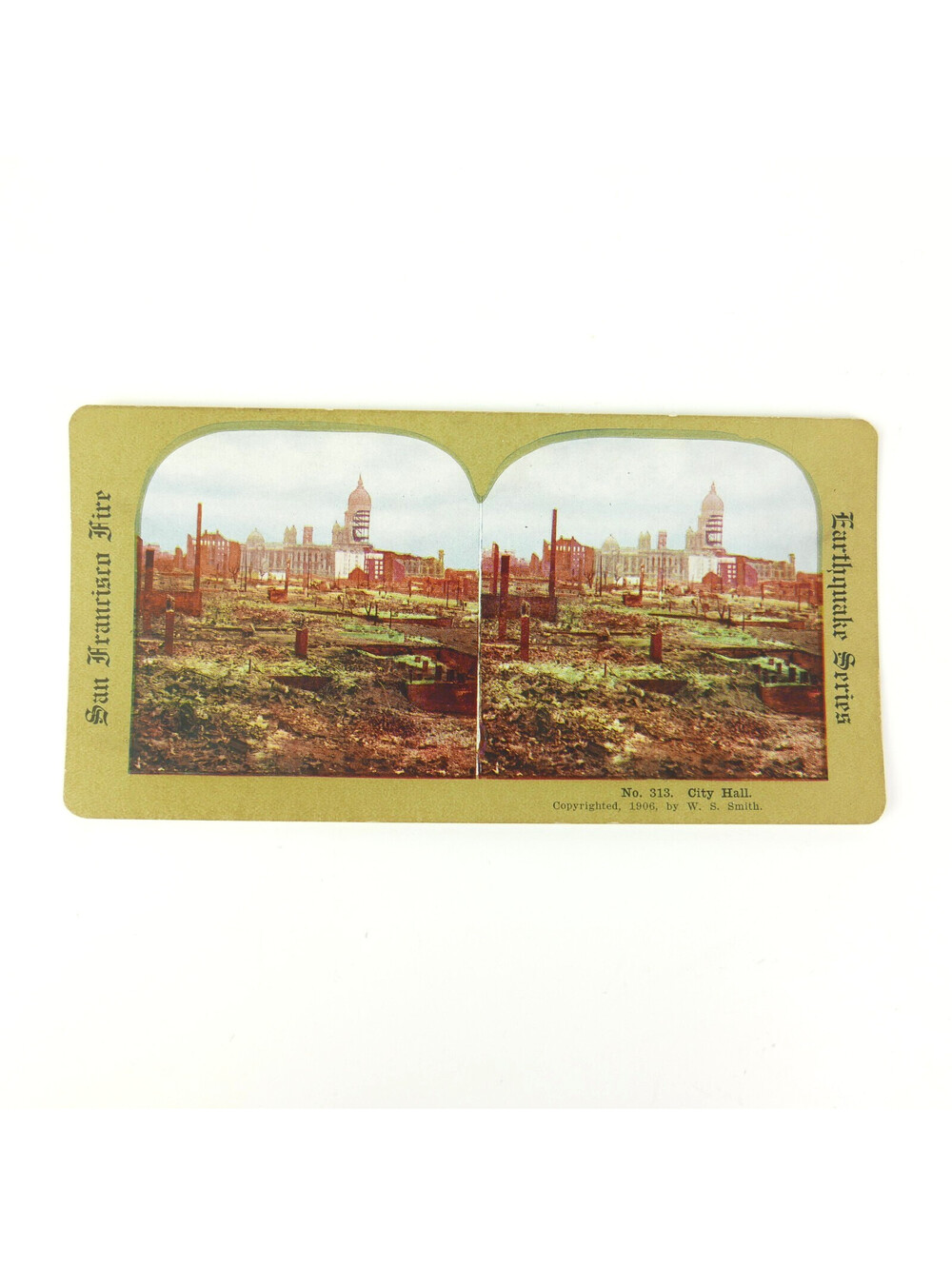 1906 San Francisco Earthquake Fire Stereoview Card City Hall Ruins #313 WS Smith